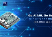 华擎东擎推出 NUC Ultra 100 系列微型主板、集成酷睿Ultra 处理器、扩展出色